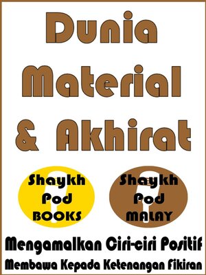 cover image of Dunia Material & Akhirat--The Material World & the Hereafter